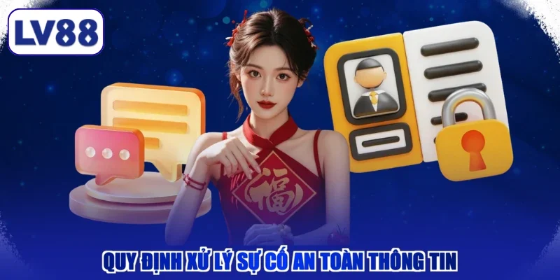 Quy định xử lý sự cố an toàn thông tin